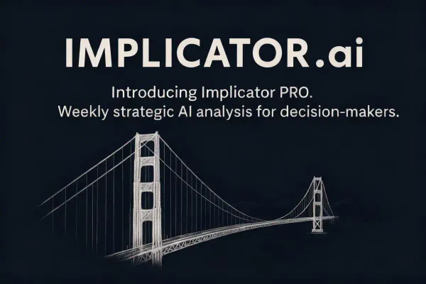 Introducing Implicator PRO. Weekly Strategic AI Analysis